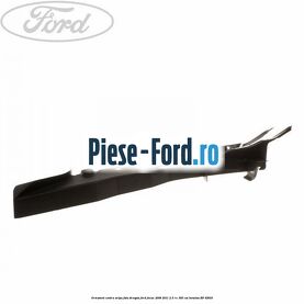 Ormanent contra aripa fata dreapta Ford Focus 2008-2011 2.5 RS 305 cp